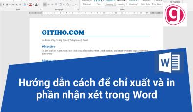 Hướng dẫn cách để chỉ xuất và in phần nhận xét trong Word